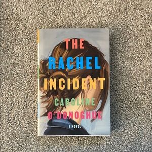 3 for $10 - 'The Rachel Incident' by Caroline O'Donoghue